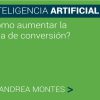 INTELIGENCIA ARTIFICIAL ¿COMO AUMENTAR LA TASA DE CONVERSIÓN?
